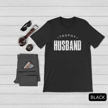 Trophy Husband Shirt